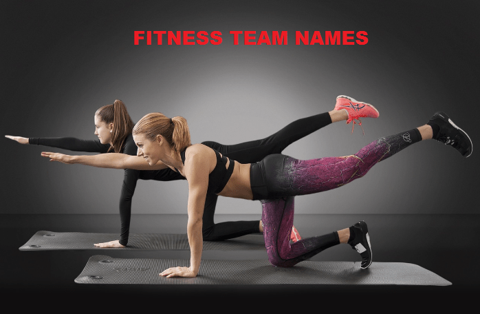 FITNESS TEAM NAME IDEAS